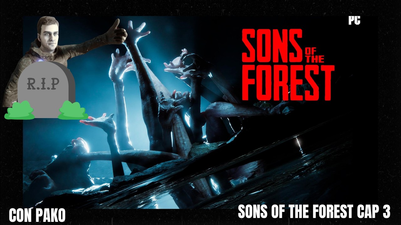 SONS OF THE FOREST FT. PAKO| CAP 3