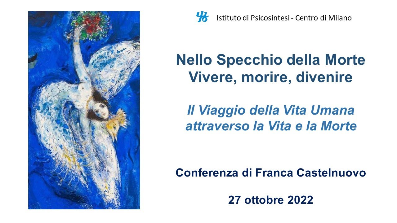 Nello Specchio della Morte - Vivere, Morire, Divenire Conferenza di Franca Castelnuovo