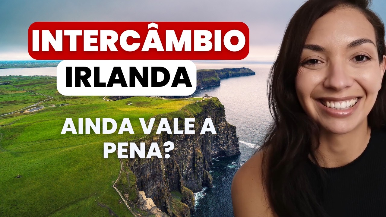 Quanto Custa Intercâmbio na Irlanda em 2025 | Guia Completo com Passo a Passo + Preços em Detalhes