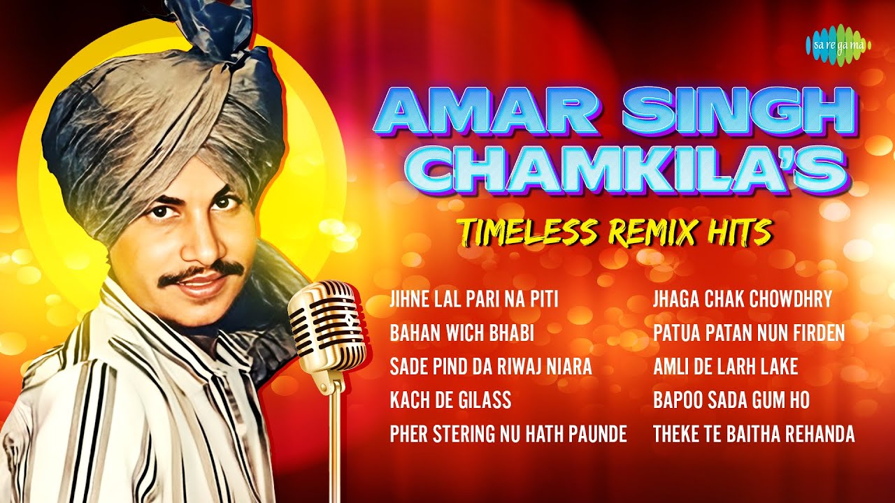 Amar Singh Chamkila's Timeless Remix Hits | Jihne Lal Pari Na Piti | Kach De Gilass | Punjabi Songs