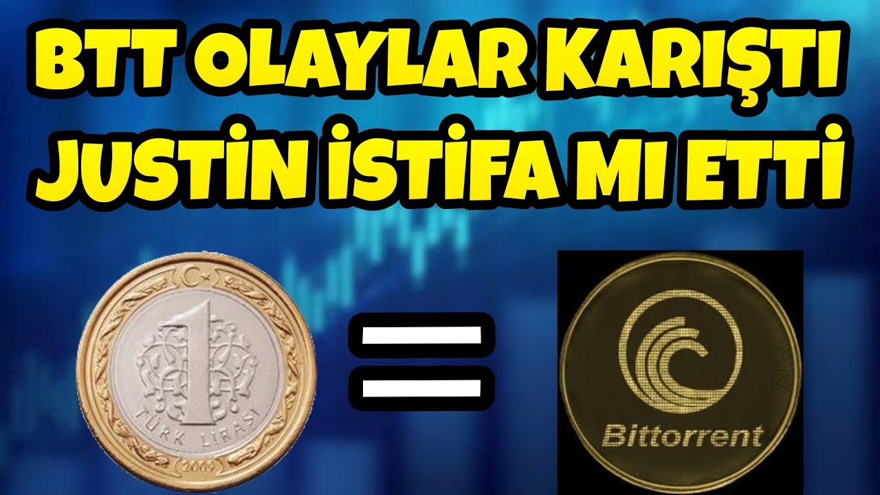 BTT COİN 1 TL OLACAK MI | BİTTORRENT CEO'SU İŞİ BIRAKTI MI | BTT GELECEĞİ - BitTorrent Yorum Analiz