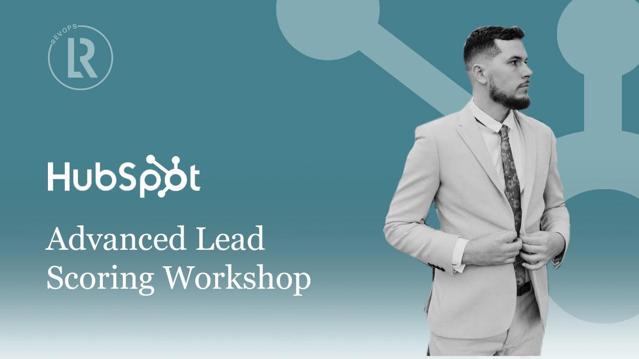 Advanced Lead Scoring Strategy in HubSpot | Webinar