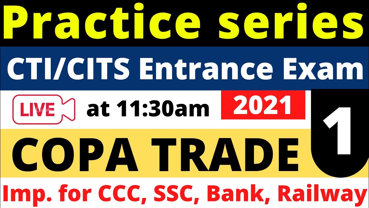 Practice set:-1 for COPA CTI/CITS Entrance Exam 2022 | Cits Entrance Exam Questions For Copa Trade