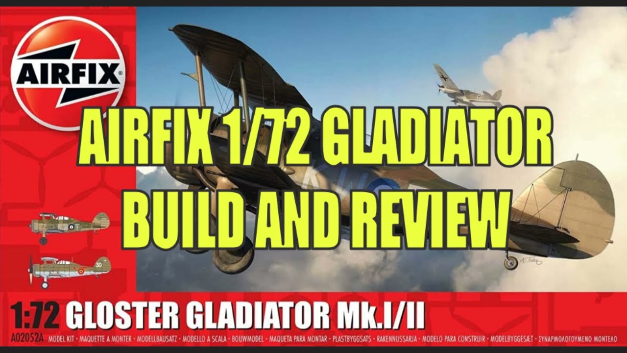 Airfix 1/72 Gloster Gladiator Mk I/II Build and Review