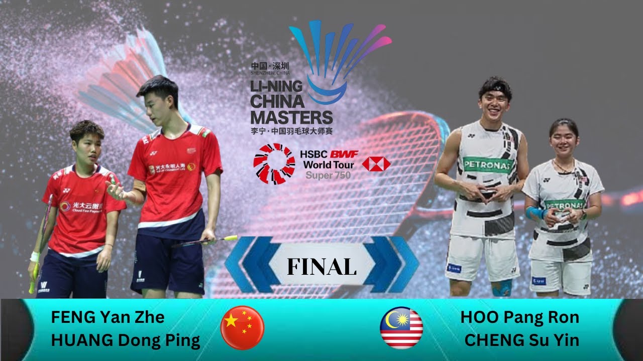 FINAL XD || FENG Yan Zhe/HUANG Dong Ping [CHN] vs HOO Pang Ron/CHENG Su Yin [MAS] China Masters 2024