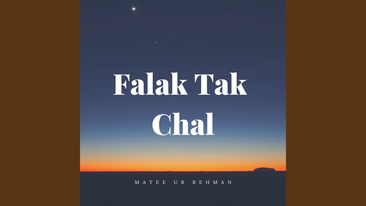 Falak Tak Chal