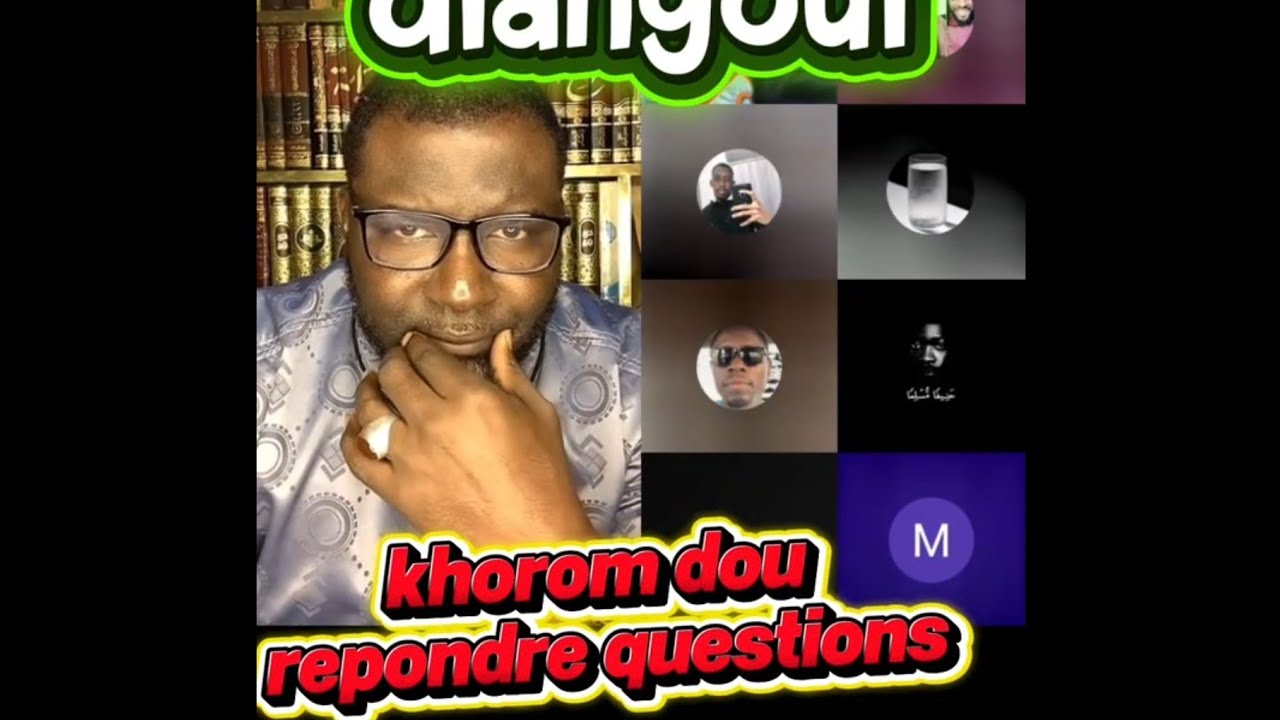 Coraniste amoul xam xam .khorom repondroul question mbacke sakho dajal