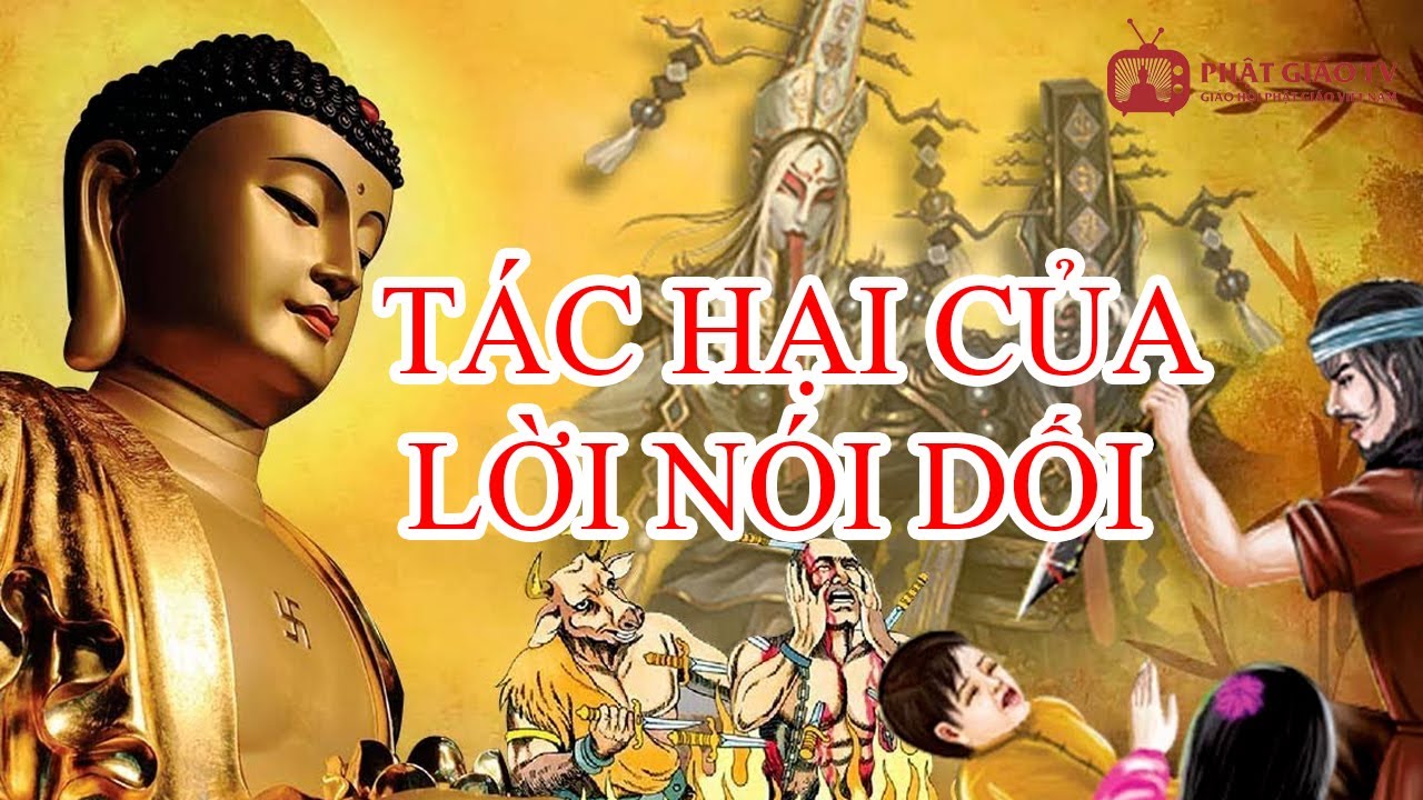 Tác Hại Của Lời Nói Dối | Phật giáo Việt Nam