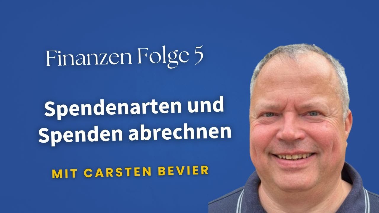 Vereinsbuchhaltung und Finanzen Folge 5: Spendenarten und Spenden abrechnen