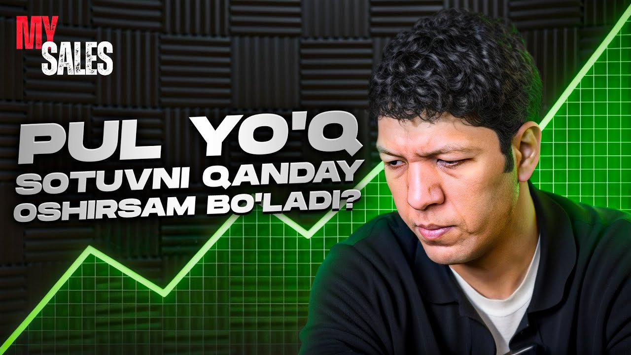 Pul yo'q. Sotuvni qanday oshirsam bo'ladi? | Islombek Ibragimov | Mysales 1-soni