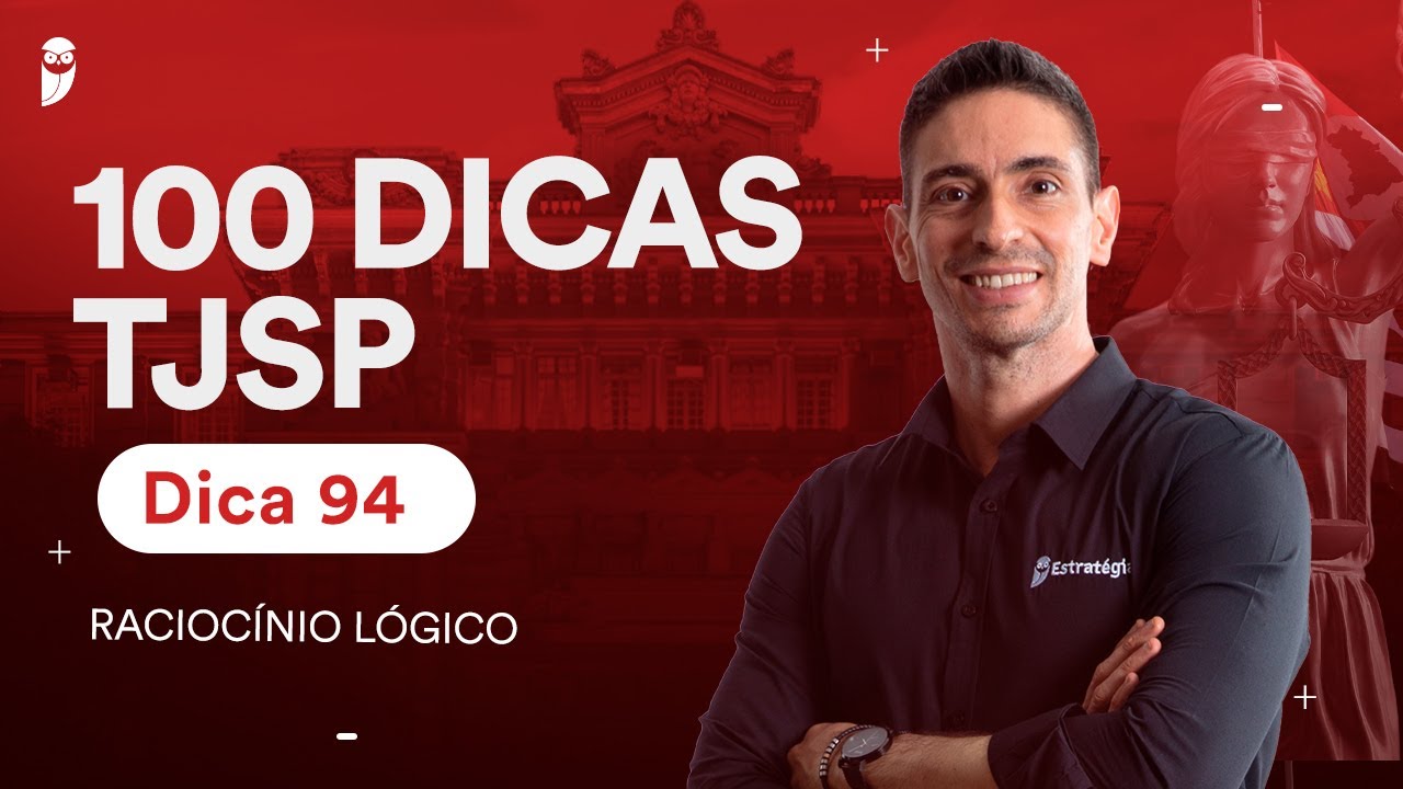 Raciocínio Lógico - Dilema Destrutivo - Dica 94 - Brunno Lima - 100 dicas TJSP