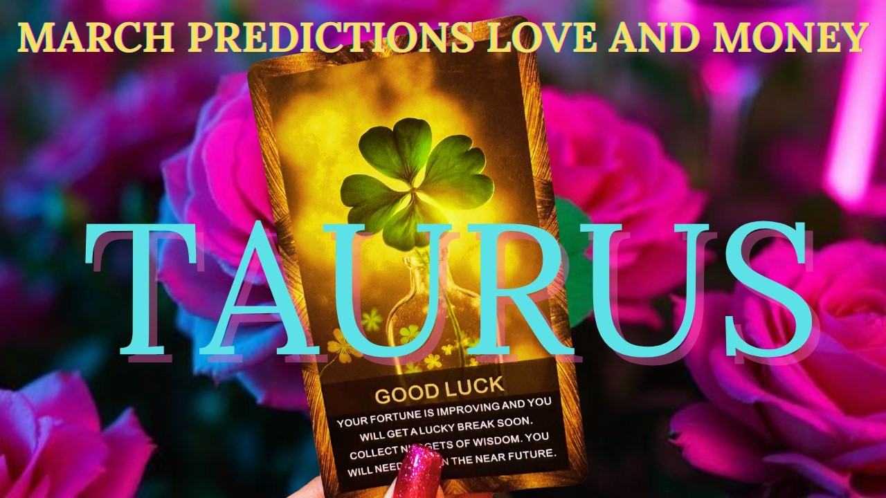 TAURUS IT'S ALL ABOUT LOVE AND ROMANCE FOR YOU IN MARCH! TAROT READING LOVE SOULMATE