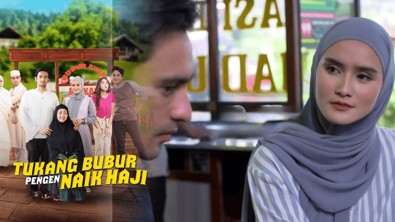 SYAMSUL SEDIH GEGARA EMAK TIDAK JADI BERANGKAT HAJI | TUKANG BUBUR PENGEN NAIK HAJI EPS 1 2 PART 9
