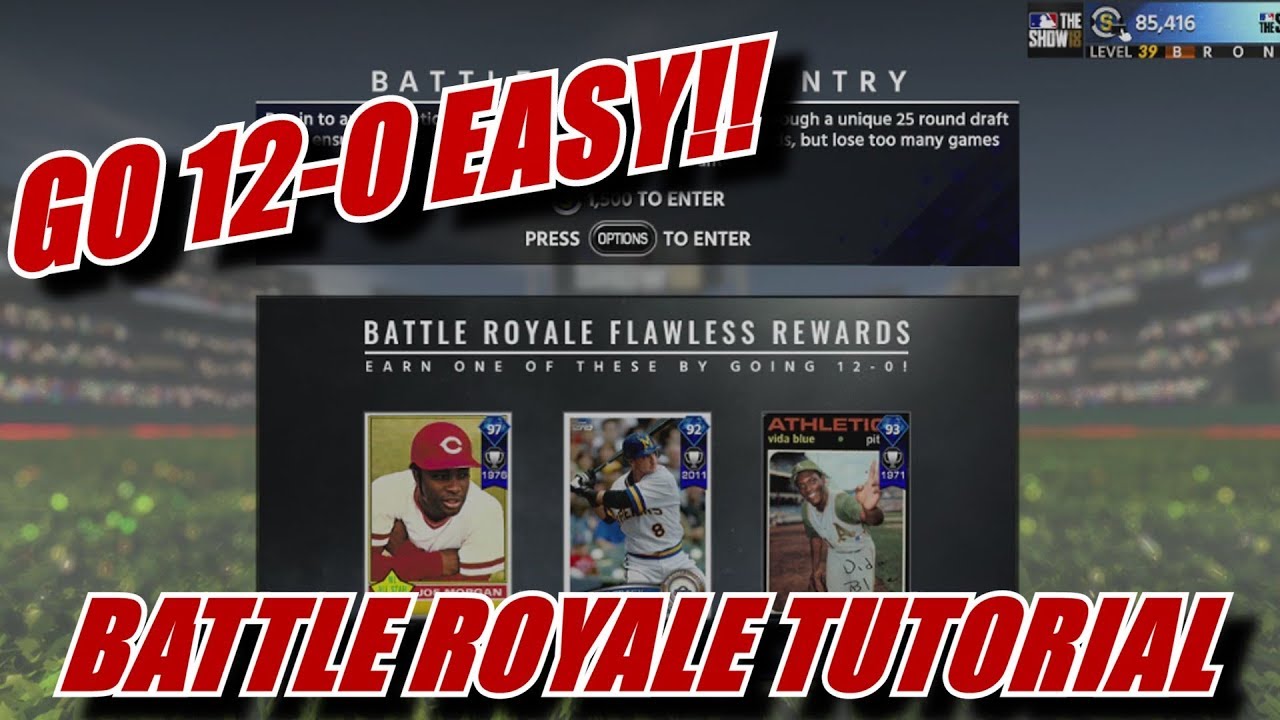 How To Go 12-0 In Battle Royale!! - MLB The Show 18 Tutorial