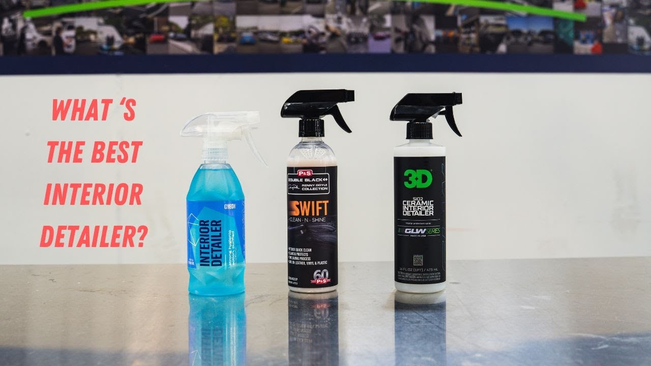 What's The BEST Interior Detailer?