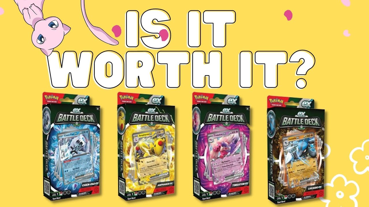 Is it worth it to buy Pokemon EX Battle Decks?