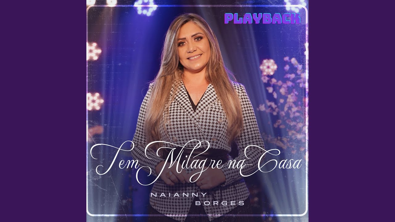 Tem Milagre na Casa (Playback)