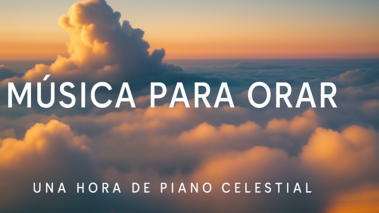 MÚSICA RELAJANTE para AGRADECER AL SER SUPERIOR 🌿Una Hora de Música de ADORACIÓN INSTRUMENTAL