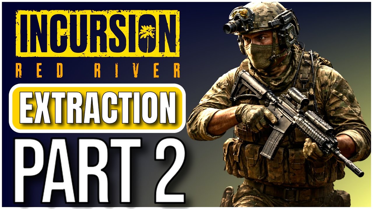 Incursion Red River - PVE Extraction Shooter Gameplay - Part 2