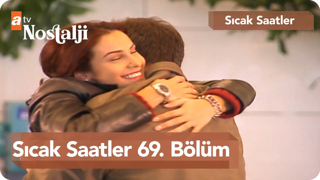 Sıcak Saatler 69. Bölüm