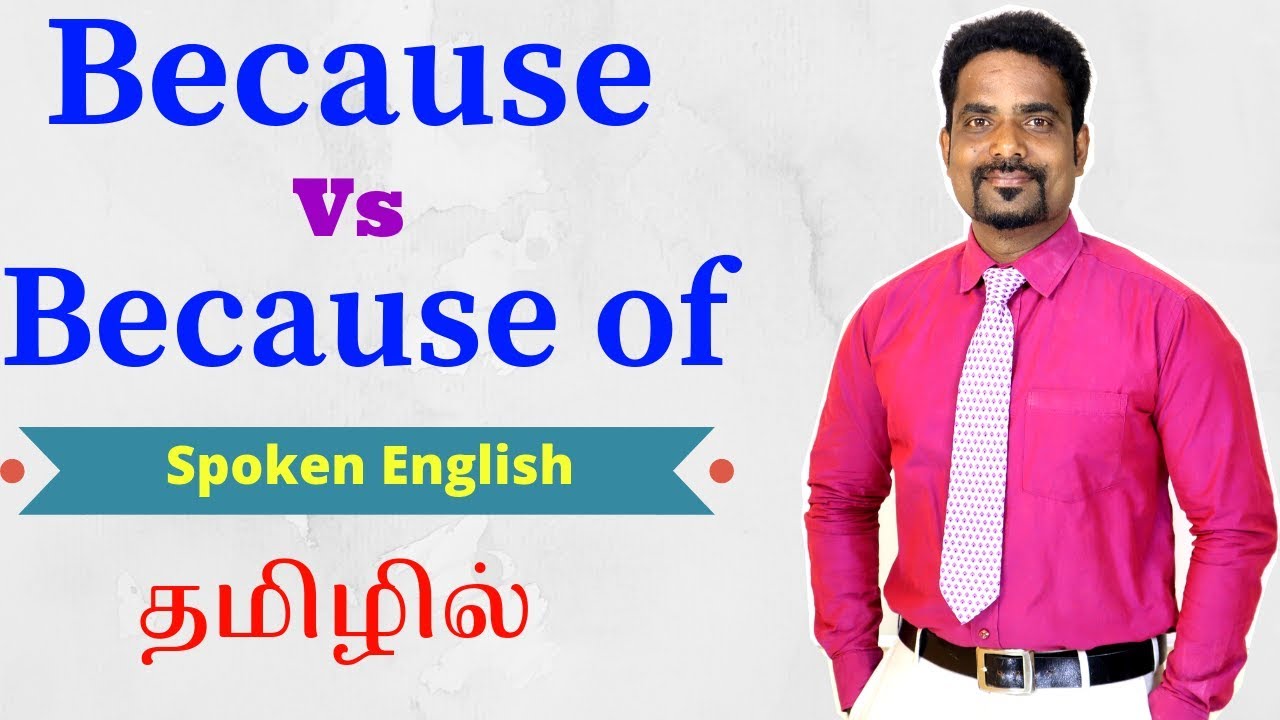 USAGE OF BECAUSE AND BECAUSE OF | SPOKEN ENGLISH LEARNING VIDEOS IN TAMIL