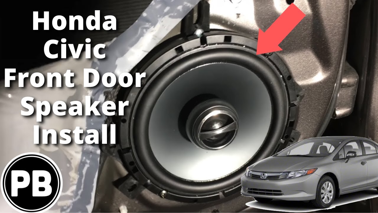 2012 - 2015 Honda Civic Front Door Speaker Install