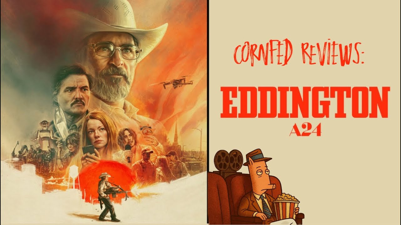 Eddington | A Cornfed Review