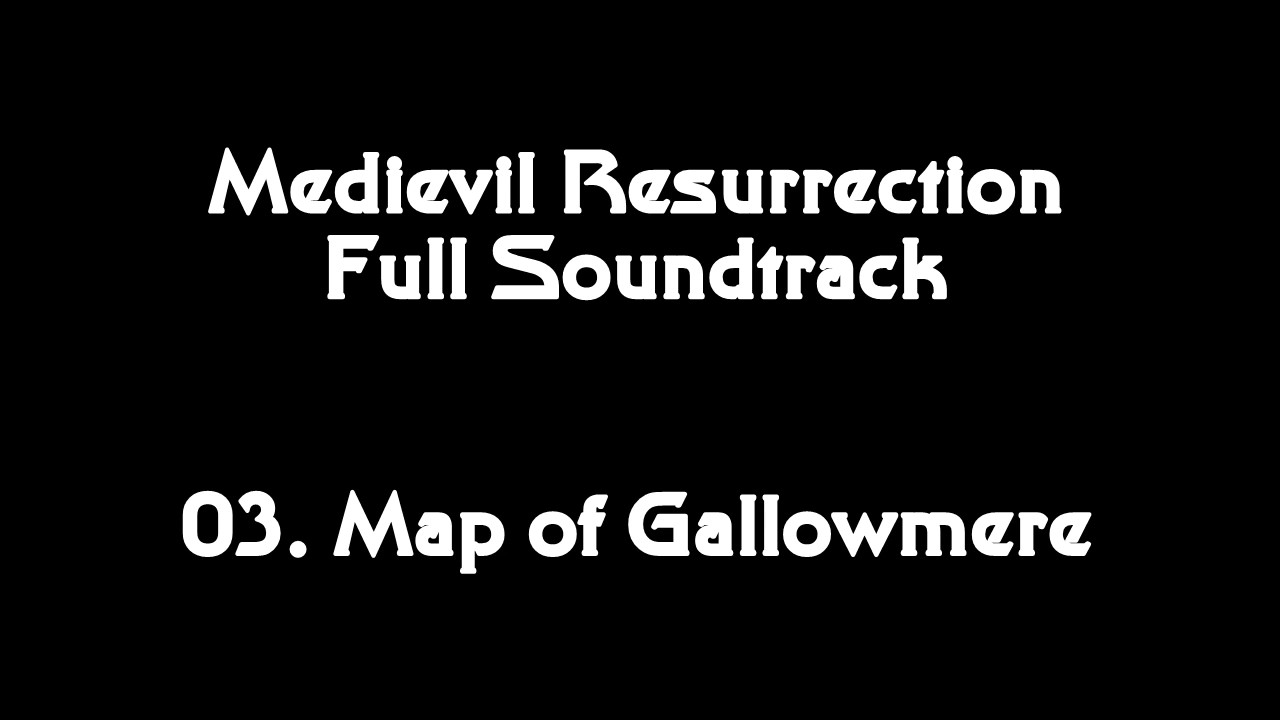 Medievil Resurrection Full Soundtrack   03 Map of Gallowmere