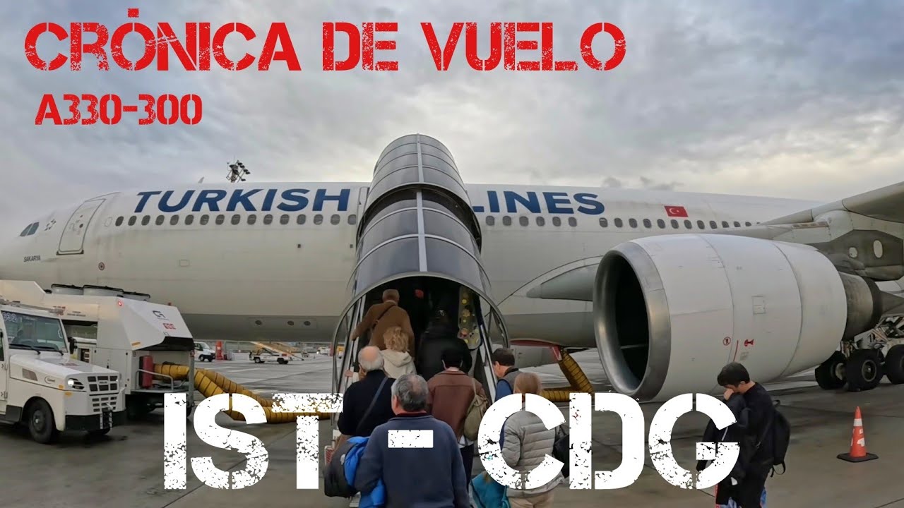 Vuelo Estambul - París con Turkish Airlines | Crónica de Vuelo en un Airbus 330-300