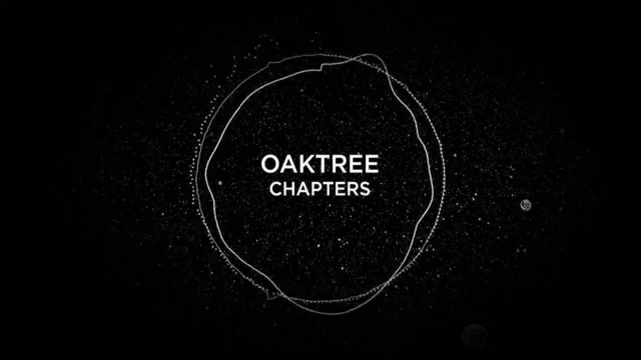 Oaktree - Chapters EP Teaser