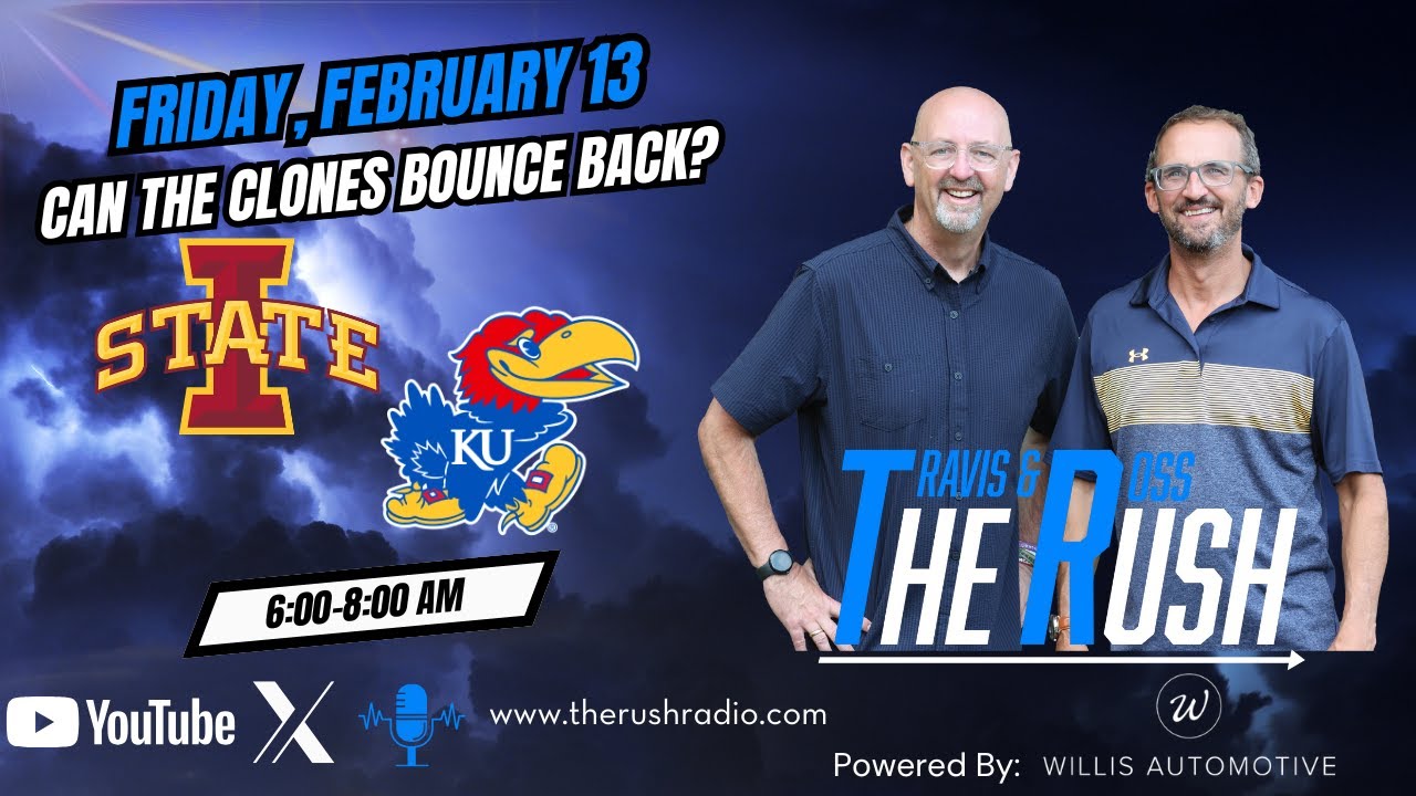 The Rush With Travis And Ross-Can The Cyclones Bounce Back-Friday, February 13, 2026