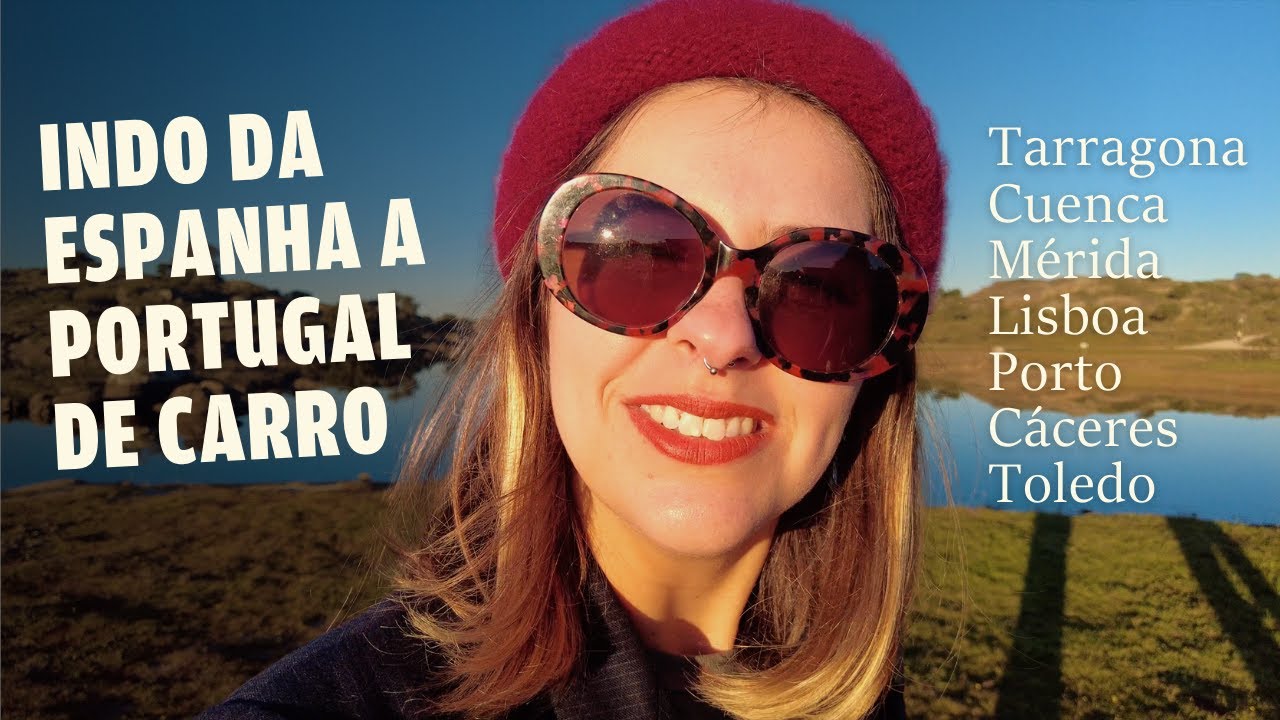 Vlog de Viagem 🚗✨ Explorando ESPANHA e PORTUGAL: 7 cidades incríveis e uma roadtrip