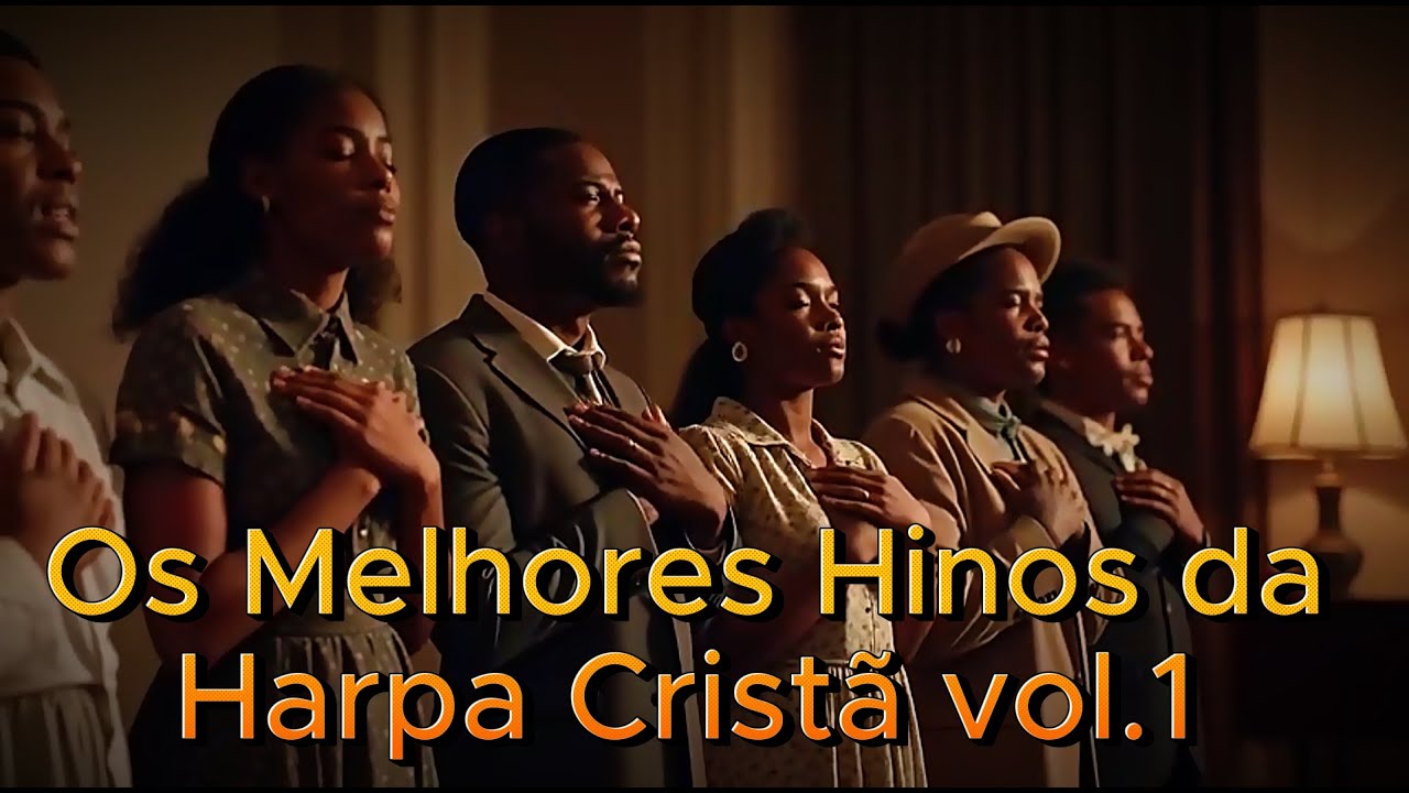 Os Melhores Hinos da Harpa Crist&atilde; Vol.1 | 1 Hora de louvor a Deus!!