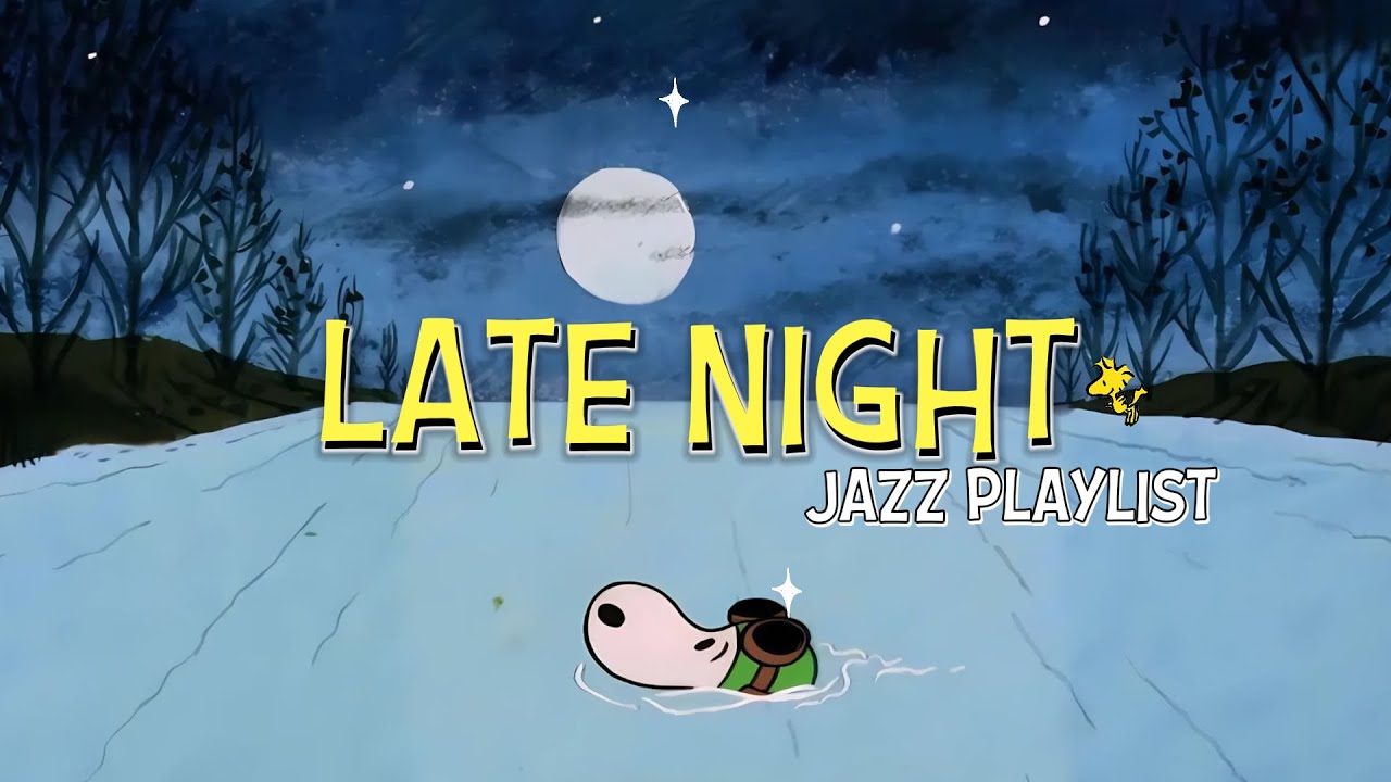 [𝗿𝗲𝗹𝗮𝘅𝗶𝗻𝗴 𝗽𝗹𝗮𝘆𝗹𝗶𝘀𝘁] Snoopy&rsquo;s Nighttime Jazz 🌙✨ Soft Oldies for Peaceful Evenings