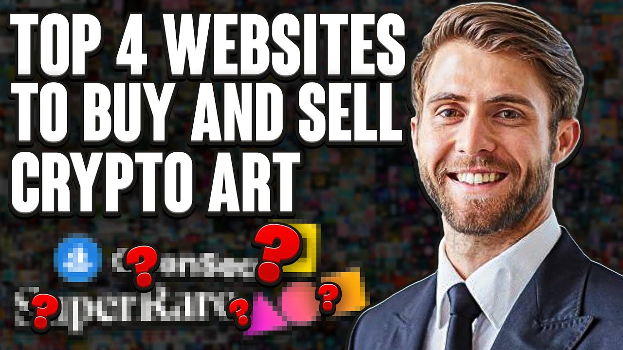 TOP 4 WEBSITES TO BUY AND SELL NFT CRYPTO ART in 2025