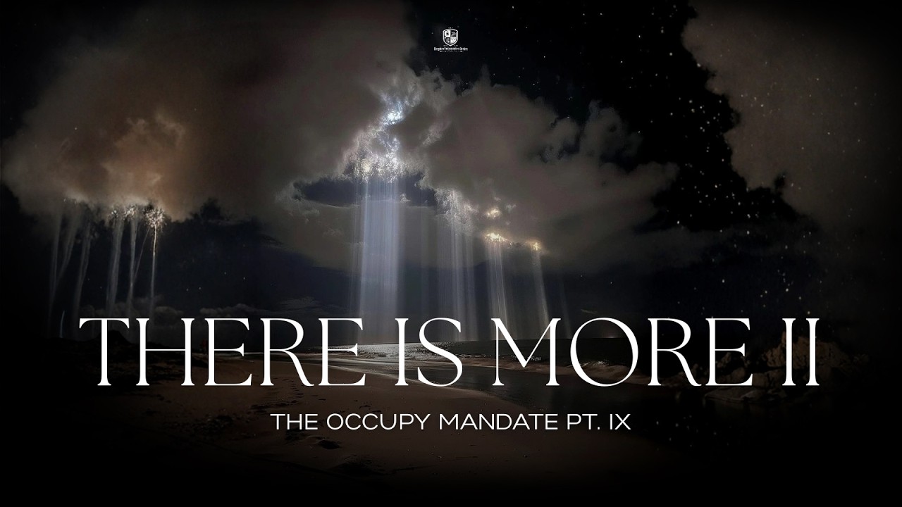 Kingdom School: The Occupy Mandate IX - There Is More II