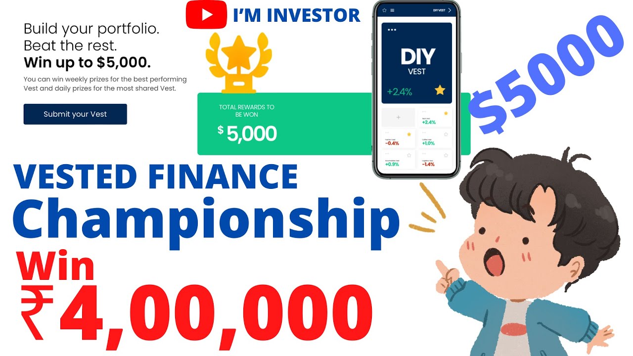 Vested Finance DIY Vest Championship | How to participate in Vested championship | Win upto $5,000