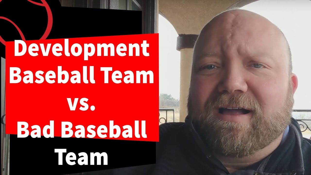 Bad Travel Baseball Teams vs Development Teams: How to Know Difference