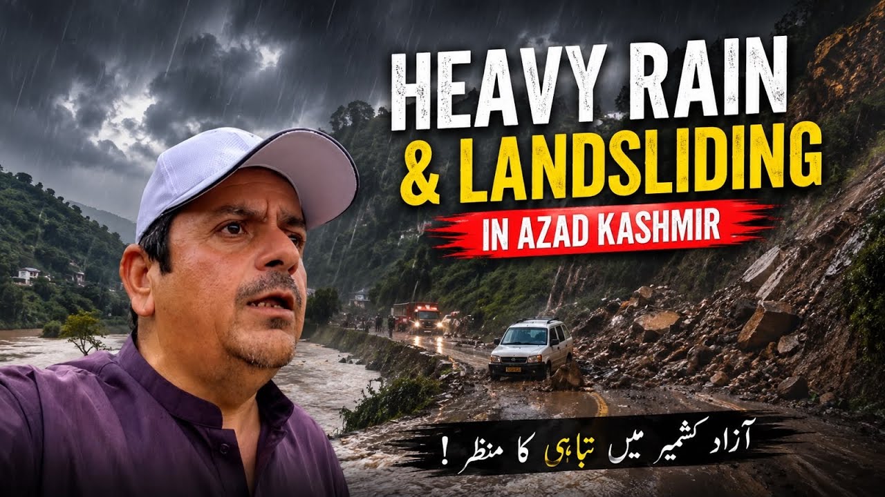 Heavy Rain & LandSliding In Azad Kashmir || Flood Warning Issued 😨