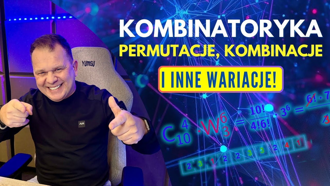 KOMBINATORYKA - permutacje, kombinacje i inne wariacje - poziom rozszerzony