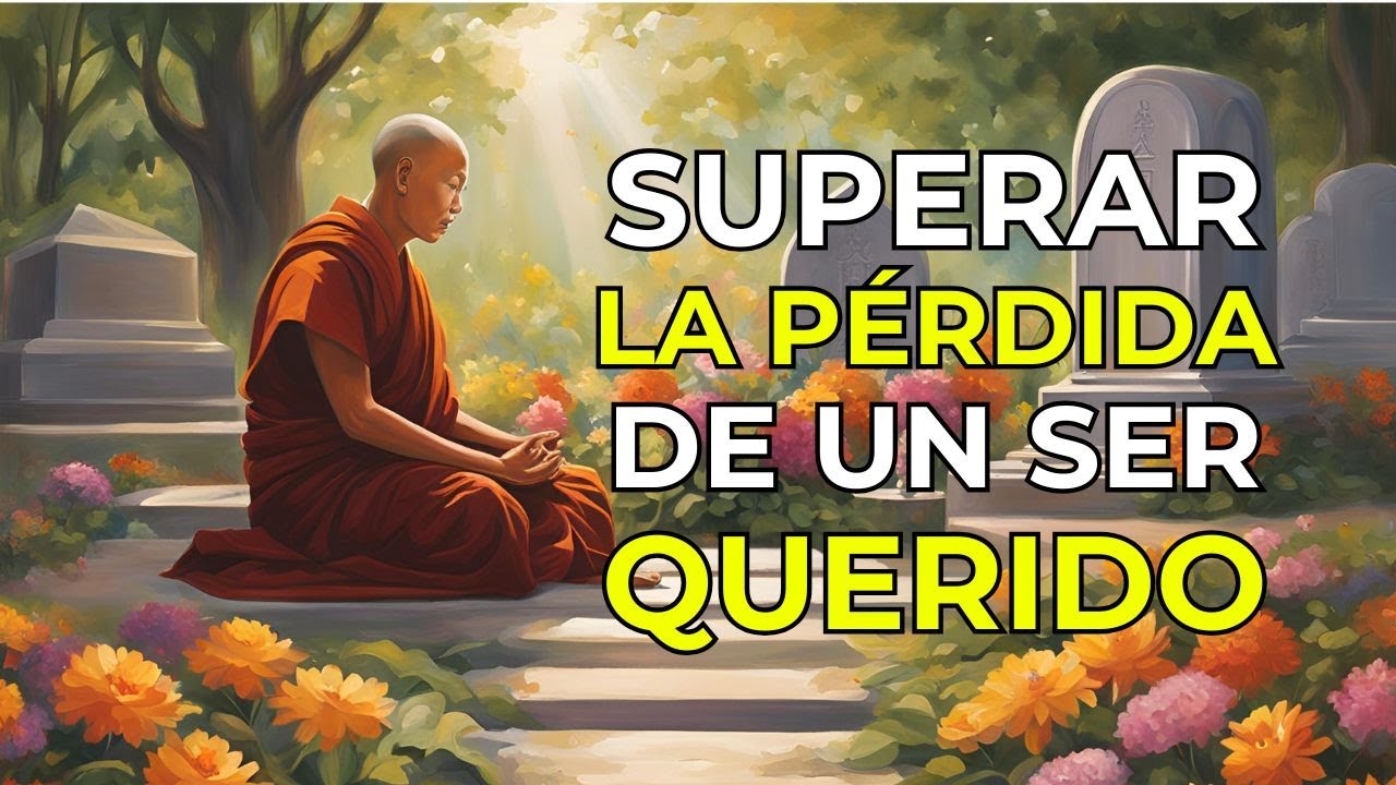Cómo Superar una Pérdida de un Ser Querido con el Budismo