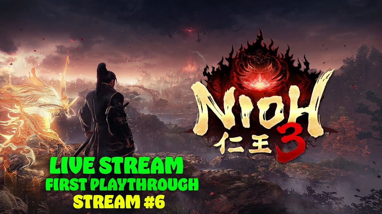 NIOH 3 IS HERE! 👺 First Time Playing! 🔥 | stream #6 |drops enabled | !discord