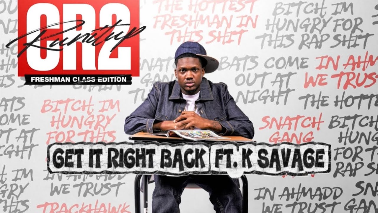 CR2 Runitup- Get It Right Back Ft. K Savage (Official Audio) @KSavage18 