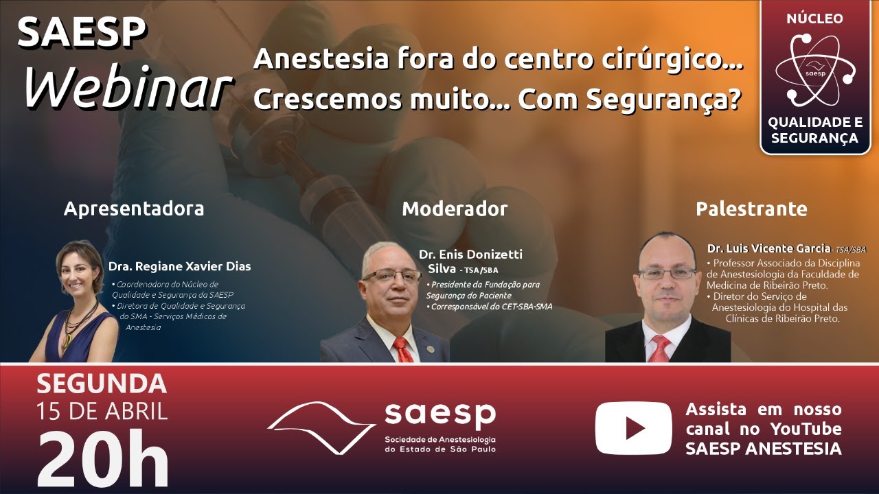 Webinar SAESP | Anestesia fora do centro cirúrgico... Crescemos muito... Com Segurança?