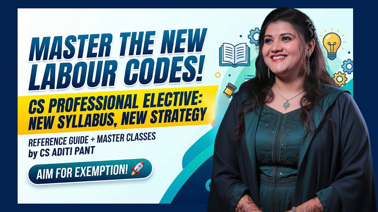CS Professional Labour Laws 2026 | ICSI Supplement Explained + New Reference Guide by CS Aditi Pant
