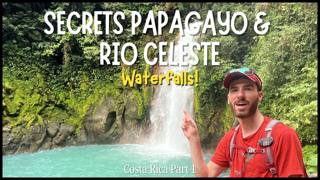 Costa Rica Part 1 - Secrets Papagayo and Rio Celeste