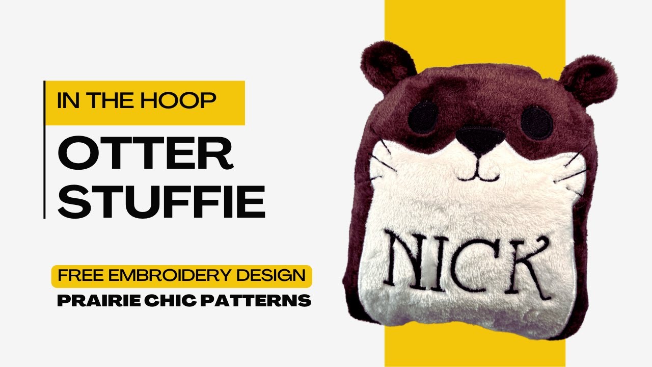 You Otter Make This! FREE In-the-Hoop Otter Stuffie Embroidery Design & Tutorial