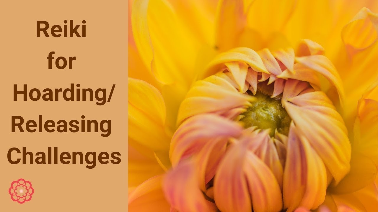 Reiki for Hoarding Challenges 💮