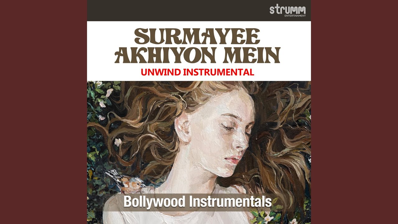 Surmayee Akhiyon Mein (Unwind Instrumental)