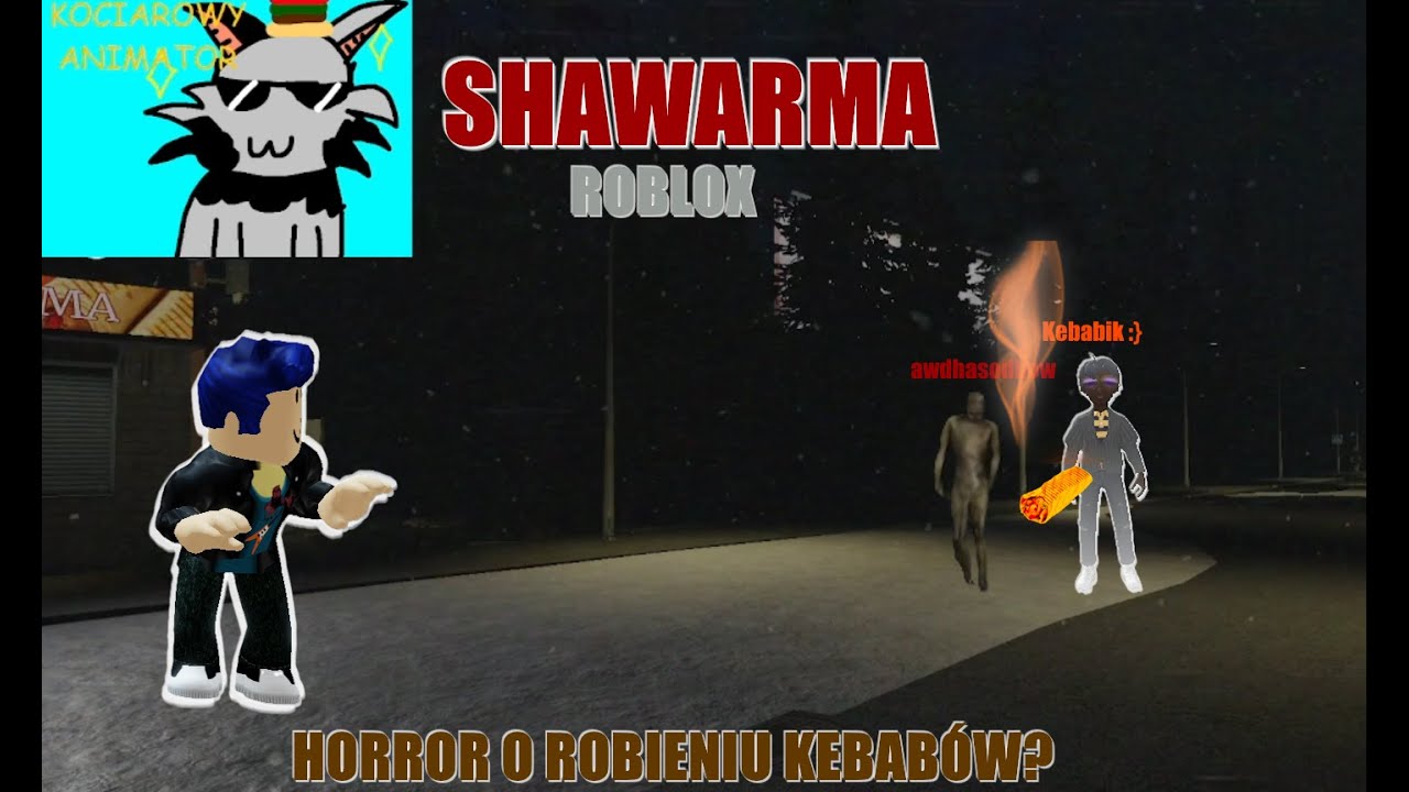 Roblox - SHAWARMA - Horror... o robieniu kebabów...?